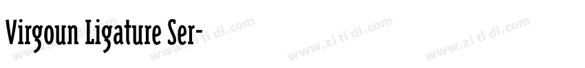 Virgoun Ligature Ser字体转换